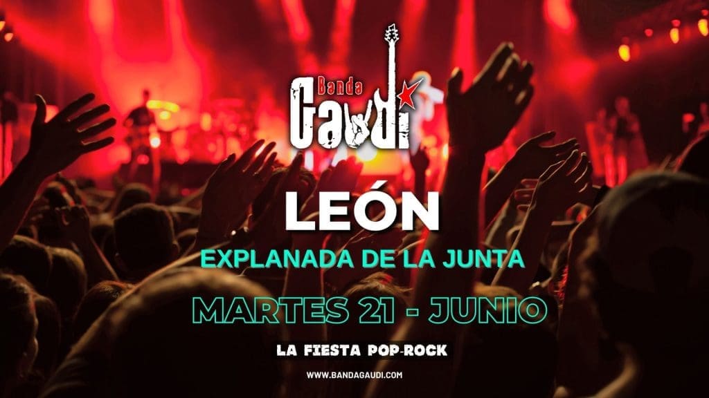 FIESTAS DE SAN JUAN Y SAN PEDRO LEÓN 2022 - CONCIERTO DEL GRUPO BANDA GAUDÍ