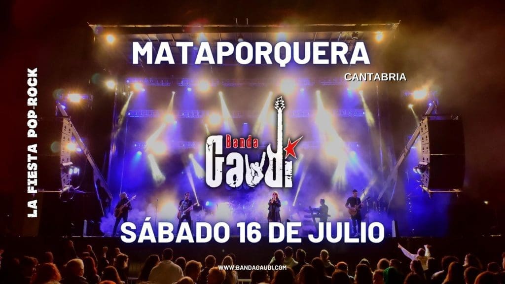 FIESTAS MATAPORQUERA 2022 BANDA GAUDÍ 16 DE JULIO