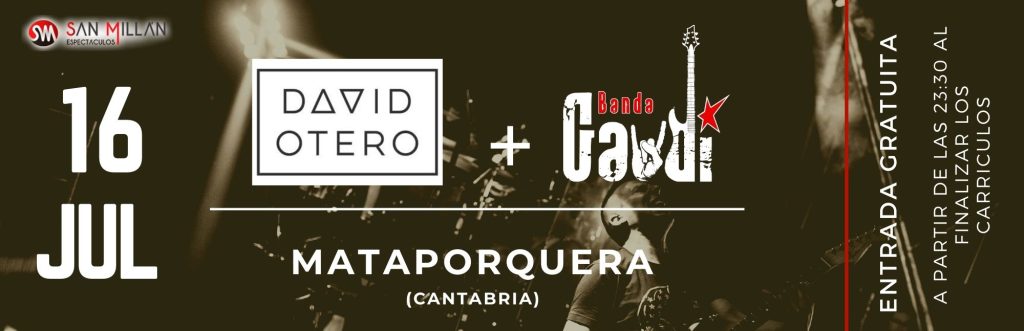 Fiestas Mataporquera 2022 , David Otero + Banda Gaudí