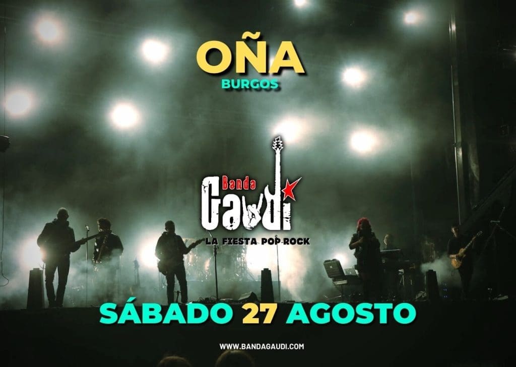 En este momento estás viendo FIESTAS OÑA 2022 – SÁBADO 27 DE AGOSTO  GRUPO «BANDA GAUDÍ»