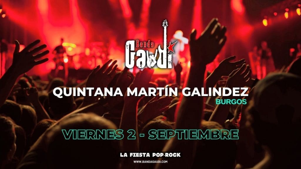 Lee más sobre el artículo VALLE TOBALINA – FIESTAS PATRONALES 2022 EN QUINTANA MARTÍN GALÍNDEZ –  VIERNES 2 GRUPO BANDA GAUDÍ