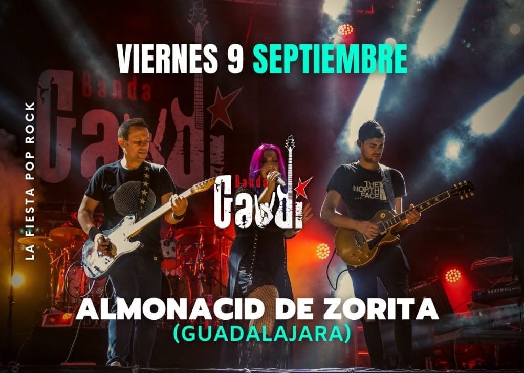 En este momento estás viendo PROGRAMA DE FIESTAS DE ALMONACID DE ZORITA 2022 EN SEPTIEMBRE DEL 3 AL 17 * VIERNES 9 GRUPO «BANDA GAUDÍ»