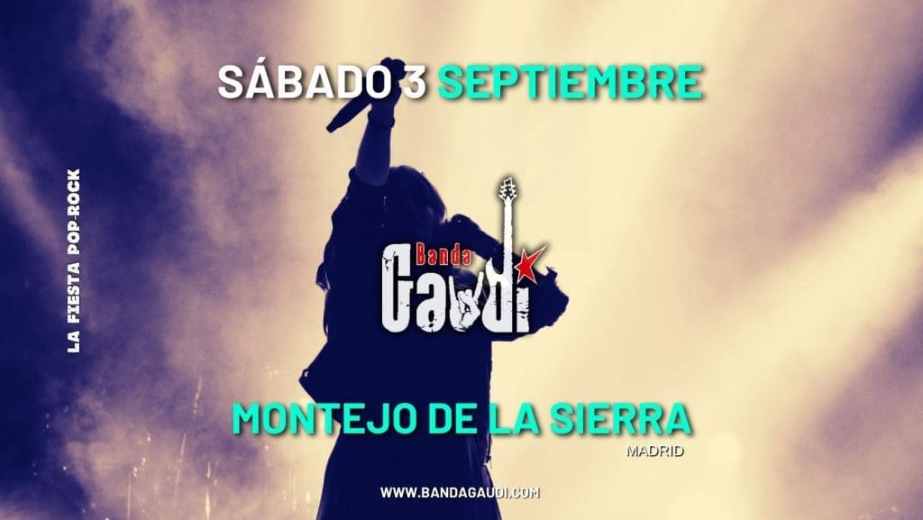 En este momento estás viendo FIESTAS EN MONTEJO DE LA SIERRA 2022 – DEL 27 DE AGOSTO AL 5 DE SEPTIEMBRE – SÁBADO 3 GRUPO «BANDA GAUDÍ»